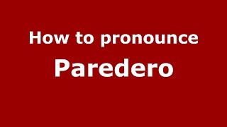 How to pronounce Paredero