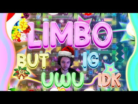 I BEAT THE LEARNIEST LEVEL - limbo but uwu ig idk | 12 Demons of Christmas #3 | Geometry Dash