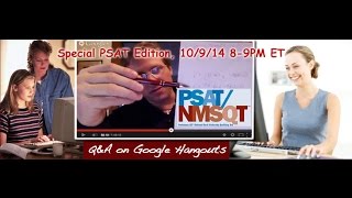 Q&A with CPE on Google Hangouts: Special PSAT Edition!