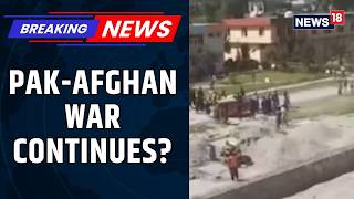 Pak Attacks Afghan University In Kunar Province; 4 Killed, Thousands Of Students Affected | News18