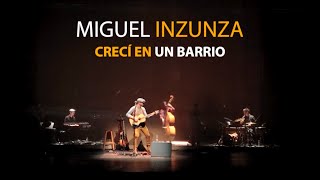 Miguel Inzunza - Crecí en un Barrio (Official Video)