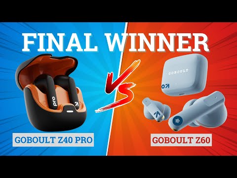 Thumbnail for GoBoult Z40 Pro vs GOBOULT Z60 🔥 Best for Music, Bass & Gaming⚡Best Earbuds Under 1500