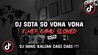 Download lagu DJ SOTA SO VONA VONA X HEY KAMU SLOWED SOUND 𝙍𝙚𝙮𝙯𝙇𝙚𝙜𝙖𝙘𝙮_ VIRAL TIK TOK TERBARU 2025 !!! mp3