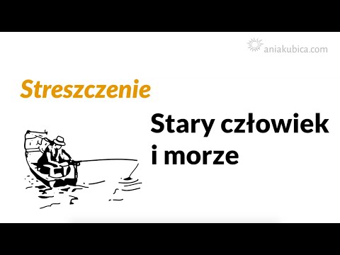 Stary człowiek i morze - streszczenie