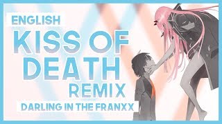 【mew】&quot;Kiss of Death&quot; REMIX ║ Darling in the Franxx OP ║ Full ENGLISH Cover Lyrics