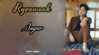 Ryeowook (Super Junior) - Sugar [Sub Ita]