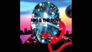 Niki &amp; The Dove - So Much It Hurts (Audio)