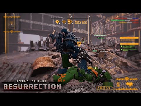 Warhammer 40K - Eternal Crusade Resurrection: Hail Alpharius!!
