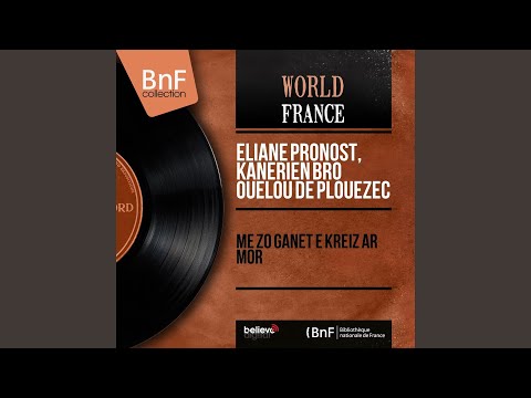 Me Zo Ganet E Kreiz Ar Mor (feat. Abbé Loïc Le Griguer)
