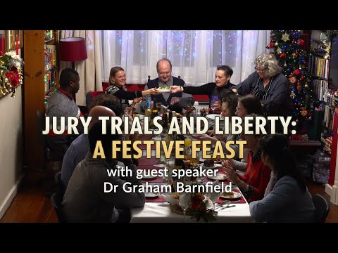 Jury Trials and Liberty: A festive feast with speaker Dr Graham Barnfield
