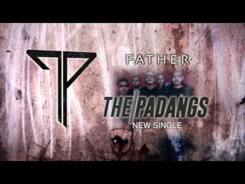 Father THE PADANGS new SINGLE