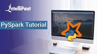 Pyspark Tutorial for Beginners | Apache Spark with Python | Intellipaat