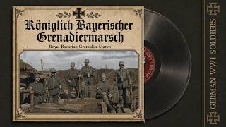 Königlich Bayerischer Grenadiermarsch: Royal Bavarian Grenadier March | HD Colorized Photographs