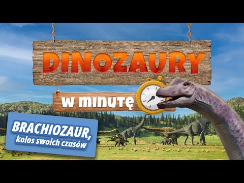 Brachiozaur, wielkie ciało i mały rozumek Park Rozrywki Zatorland przedstawia: Dinozaury w minutę!🤩