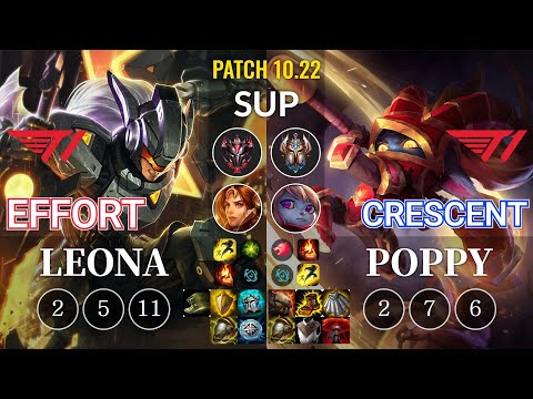 T1 Effort Leona vs T1 Crescent Poppy Sup - KR Patch 10.22