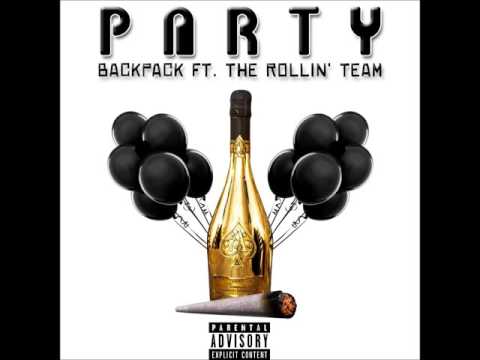 Backpack Feat. The Rollin Team - Party (Audio)