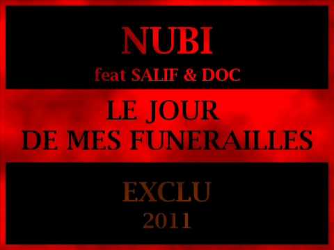 Nubi Feat. Salif & DOC - Le Jour de Mes Funérailles (Music Officiel HD)