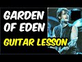 Guitar Lesson - Garden of Eden Guitar Solo (John ...