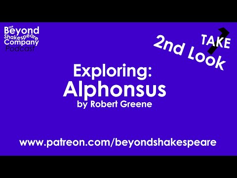 Alphonsus, King of Aragon (Beyond Shakespeare, webcam, 2021)