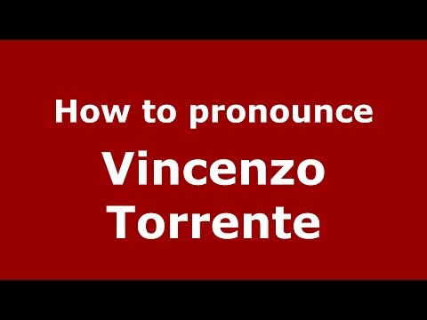 How to pronounce Vincenzo Torrente (Italian/Italy)  - PronounceNames.com