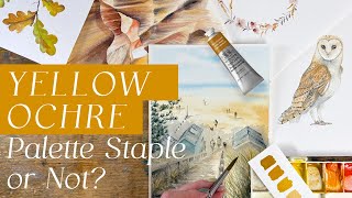 Yellow Ochre: Essential or Optional in Watercolour?