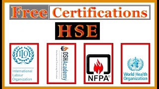 HSE FREE CERTIFICATIONS, ILO, WHO, NFPA, OSHAcademy, #safety #free #certifications #hse #courses
