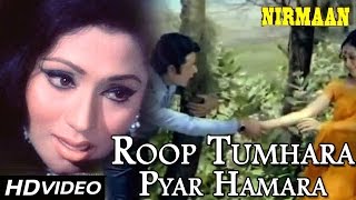 Roop Tumhara Pyar Hamara - Romantic Song - Nirmaan