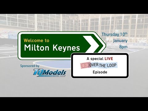 Over the Loop LIVE at the MKGP - Supported by TQ Models