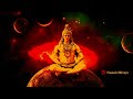Om Bhairava Rudraya Maha Rudraya 30 Min