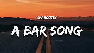 Shaboozey - A Bar Song (Lyrics) someone pour me up a double shot of whiskey