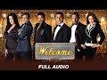 Welcome | Title Track | Full Audio | Shaan | Soumya Rao | Wajid | Akshay Kumar | Katrina Kaif | Anil