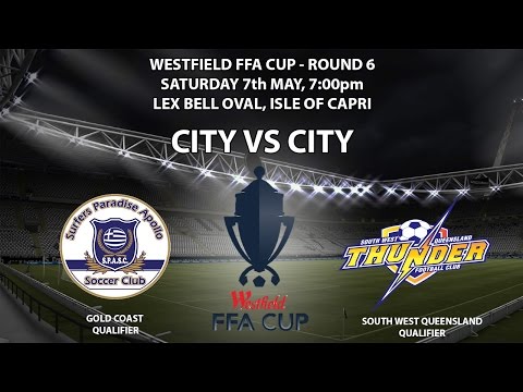 Westfield FFA Cup Round 6 Surfers Paradise vs SWQ Thunder Promo