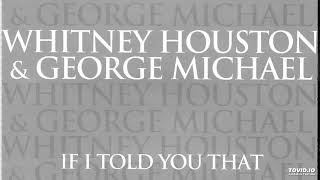Whitney Houston &amp; George Michael - If I Told You That (with Lyrics) HQ