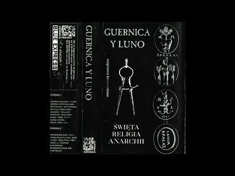 Guernica Y Luno (1999) - Święta Religia Anarchii