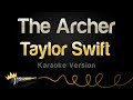 Taylor Swift - The Archer (Karaoke Version)