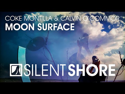 Coke Montilla & Calvin O’Commor – Moon Surface [OUT NOW]