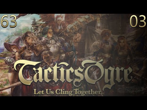 Palace of the Dead Level 3 - Tactics Ogre: Let Us Cling Together PART 63 {Dcapit8ed}