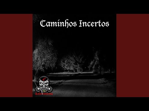 Caminhos Incertos