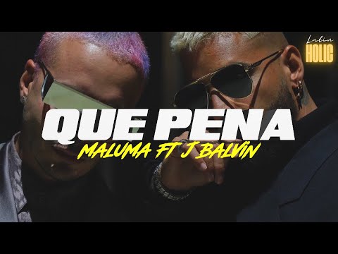 Maluma, J Balvin - Qué Pena  (Letra)