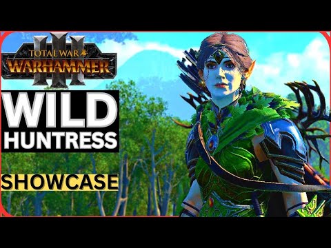 THE POWERS OF THE WILD HUNTRESS:TOTAL WAR WARHAMMER 3