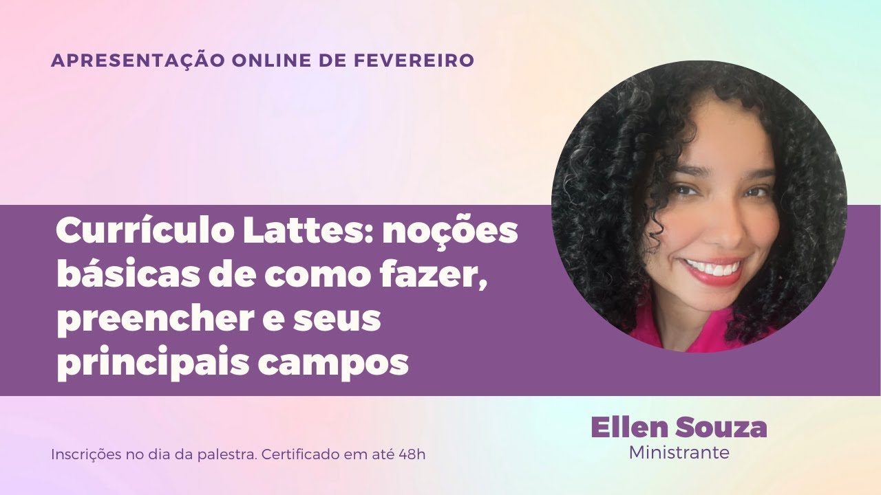 Currículo Lattes: noções básicas de como fazer, preencher e seus principais campos