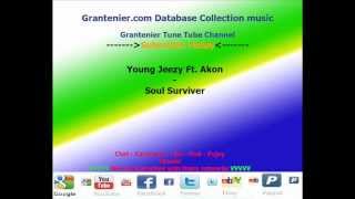 Young Jeezy Ft. Akon- Soul Surviver