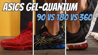 What's the difference Asics Gel- Quantum Comparison: 90 vs 180 vs 360