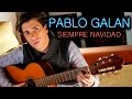 Siempre Navidad - Pablo Galán ft. Grovin Rave