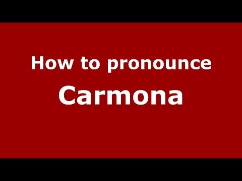 How to pronounce Carmona (Spain/Spanish) - PronounceNames.com