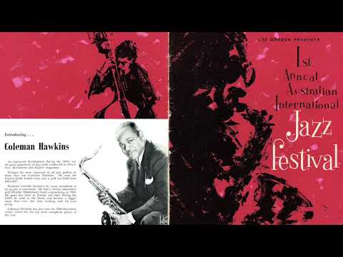 Coleman Hawkins - 1st Annual Australian International Jazz Festival (1960)