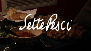 Sette Pesci: The Feast of the Seven Fishes | Short Documentary Film