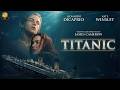 Titanic 1997 Full Movie In English Romantic Movie Review And Explained