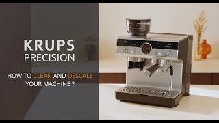KRUPS PRECISION - How to clean and descale your machine