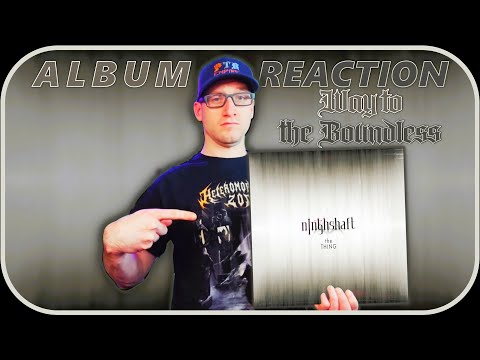 NINTHSHAFT - Way to the Boundless | The Thing #albumreaction